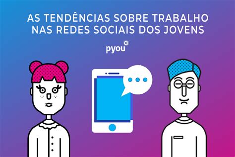 O Que Os Jovens Falam Sobre Trabalho Pyou