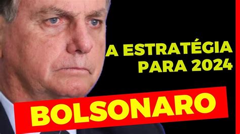 A Estrat Gia De Bolsonaro Para Uma An Lise Diferente