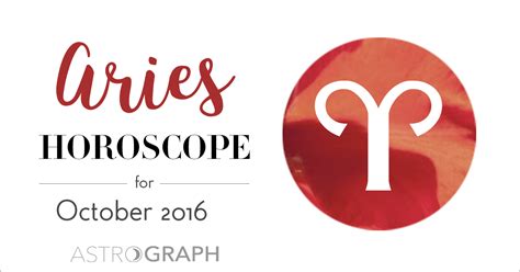 Astrograph Aries Horoscope For October 2016