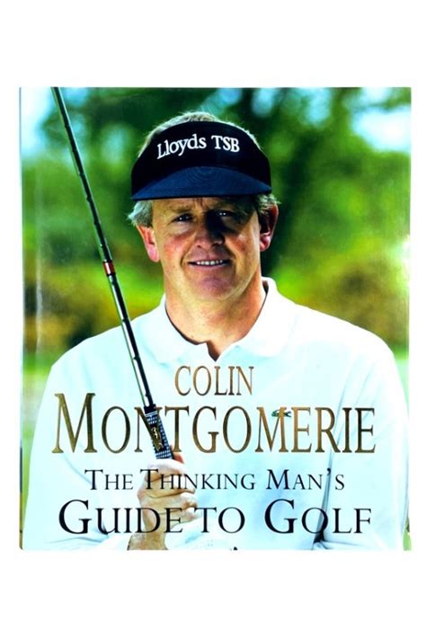 The Thinking Man S Guide To Golf Colin Montgomerie Knjigarna In