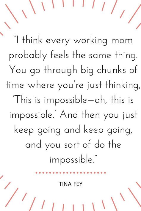 21 Inspirational Working Mom Quotes For Career Mothers