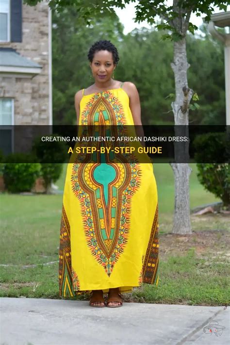 Creating An Authentic African Dashiki Dress A Step By Step Guide