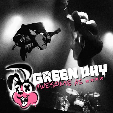 Awesome As Fuck Live Deluxe Edition By Green Day On Apple Music