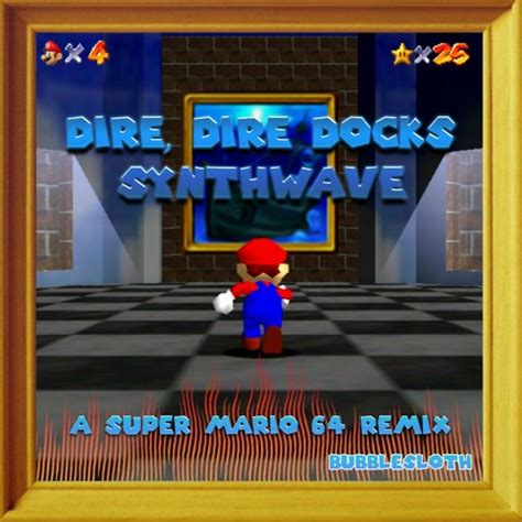 Stream Dire Dire Docks Synthwave Super Mario Remix By Bubblesloth