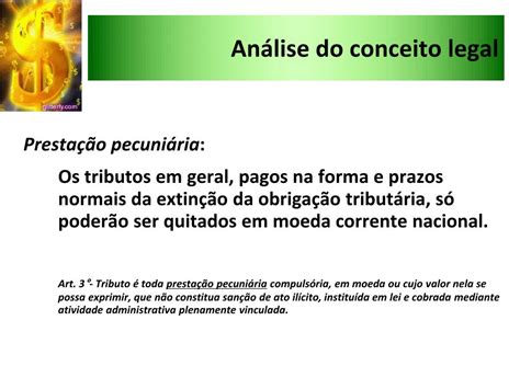 O Tributo E Uma Prestacao Pecuniaria Compulsória Ou Seja