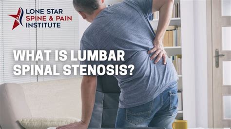 What Is Lumbar Spinal Stenosis Lone Star Spine And Pain Institute