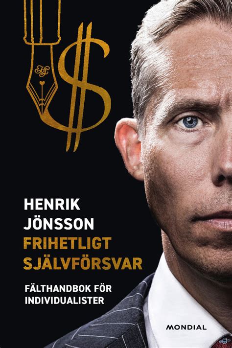 Frihetligt Självförsvar Fälthandbok För Individualister Henrik Jönsson Pehmeäkantinen