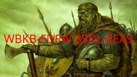 Mount And Blade Warband Serial Key Youtube