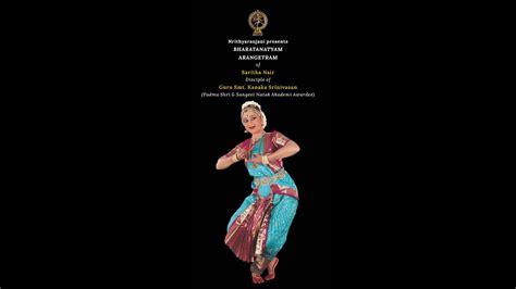 Bharatanatyam Arangetram Of Saritha Nair Disciple Of Guru Smt Kanaka