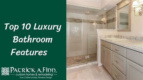 Top 10 Luxury Bathroom Features That You Need To Include