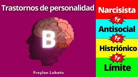 Trastornos De La Personalidad Cl Ster B Narcisista Antisocial