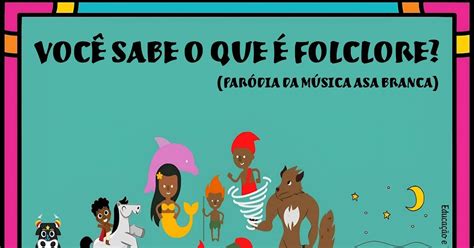 Voce Sabe O Que E Folclore - Blog Educação e Transformação: 👍Slides: Você sabe o que é folclore?