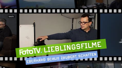 Kreative Fotos Machen Mit Eberhard Schuy Fototv Lieblingsfilme