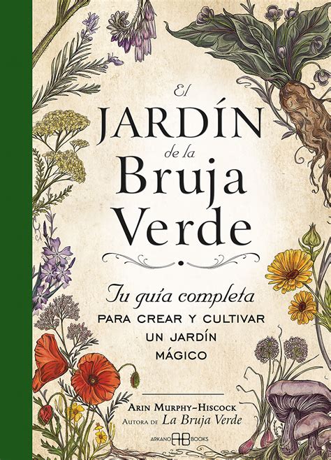 Grupo Gaia El jardín de la bruja verde Arin Murphy Hiscock