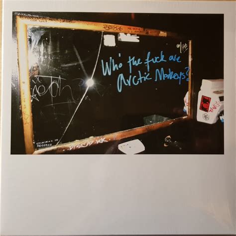 Arctic Monkeys Who The Fuck Are Arctic Monkeys 2016 Vinyl Discogs