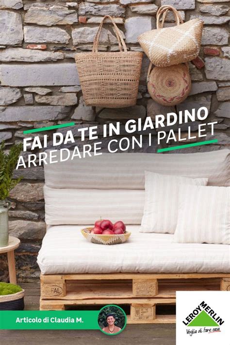 Il Giardino Un Luogo Ideale Per Sperimentare Con Il Fai Da Te Ma