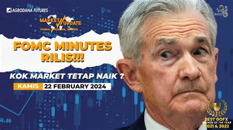 Fomc Minutes Rilis Kok Market Tetap Naik Market Update February