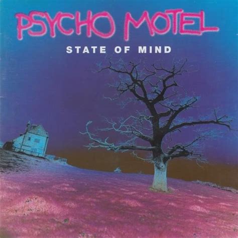 Psycho Motel State Of Mind Lyrics And Tracklist Genius