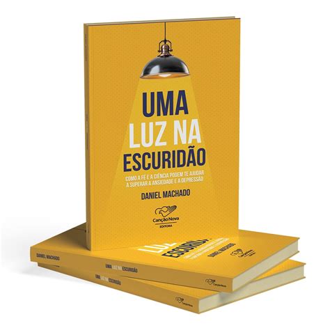 Livro Uma Luz na Escuridão Daniel Machado