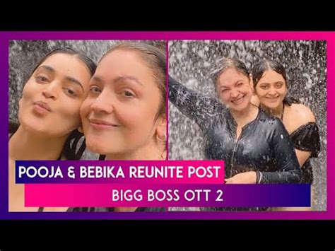 Bigg Boss Ott S Pooja Bhatt And Bebika Dhurve Dish Out Friendship