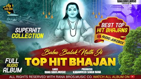 Baba Balak Nath Ji Top Hit Bhajans Superhit Bhajans Collection