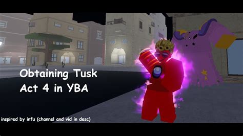 Obtaining Tusk Act In Yba Youtube