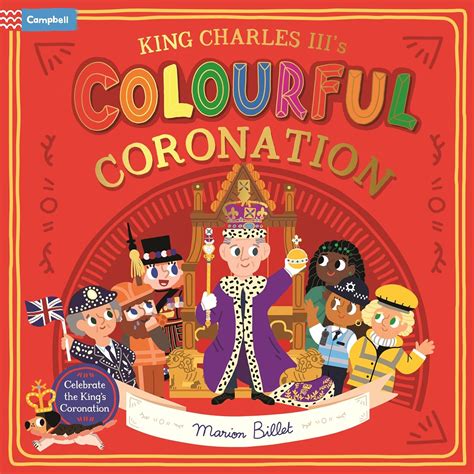 King Charles III S Colourful Coronation Campbell London