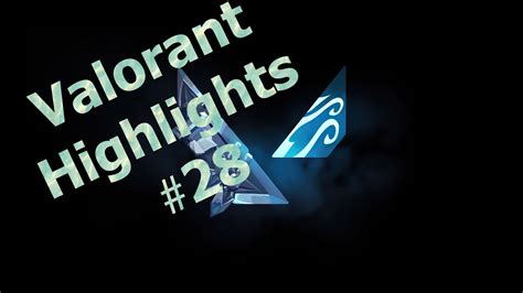 Valorant Highlights ⫸28 Youtube