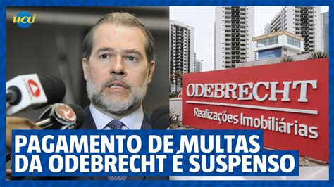 Toffoli Suspende Pagamento De Multas Da Odebrecht Impostas Pela Lava