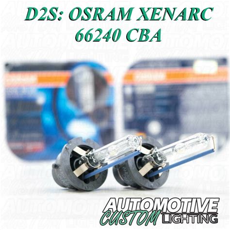 D2S: OSRAM XENARC 66240 CBA - Automotive Custom Lighting