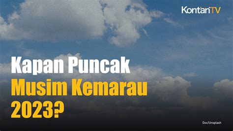 Kapan Puncak Musim Kemarau 2023 Ini Jawaban BMKG