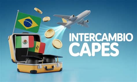 Capes Intercambio - CAPES encerra inscrições em breve para Intercâmbio em 2 Países com tudo ...