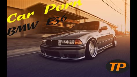 TwinPorn Dirty BMW E Car Porn YouTube