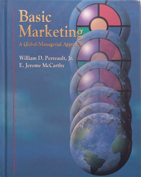 Basic Marketing A Global Managerial Approach
