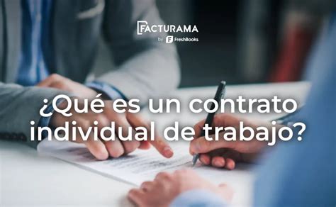 Lo Que Debes Saber Sobre Que Es Un Contrato Individual De Trabajo