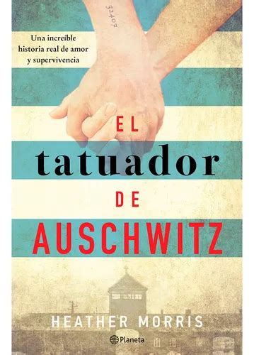 O Tatuador De Auschwitz - El Tatuador De Auschwitz - Original - Heather Morris | Envío gratis