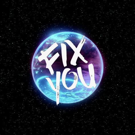 Fix You Coldplay Meaning Of Song 10