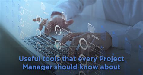 Essential project management tools for managers