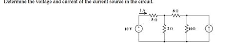 solved determine  voltage  current   current cheggcom