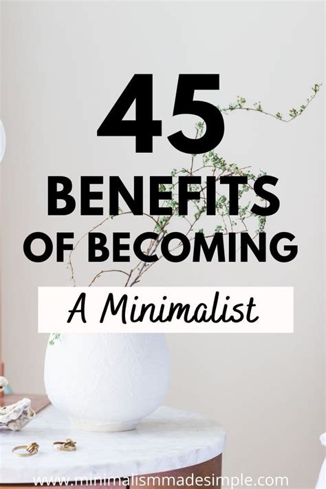 Benefits Of Becoming A Minimalist Minimalist Living Tips Minimalist