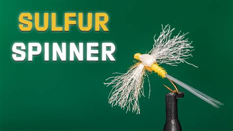 How To Tie The Sulphur Spinner Fly Trident Fly Fishing