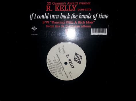 R Kelly If I Could Turn Back The Hands Of Time Vinyl Discogs