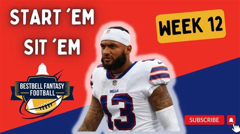 Fantasy Football Week 12 Start Em Sit Em Fantasy Football Advice Youtube