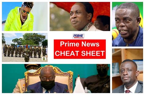 Prime News Cheat Sheet Prime News Ghana