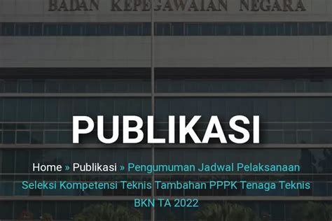 Maret Resmi Dari Bkn Jadwal Dan Lokasi Seleksi Kompetensi