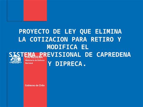 Ppt Proyecto De Ley Que Elimina La Cotizacion Para Retiro Y Modifica