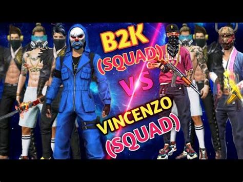 B K Squad Vs Vincenzo Squad Freefire Top Fight Youtube