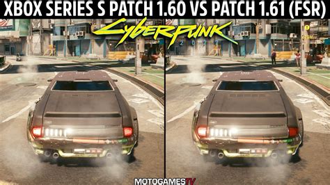 Cyberpunk 2077 Patch 16 Vs Patch 161 Xbox Series S Graphics