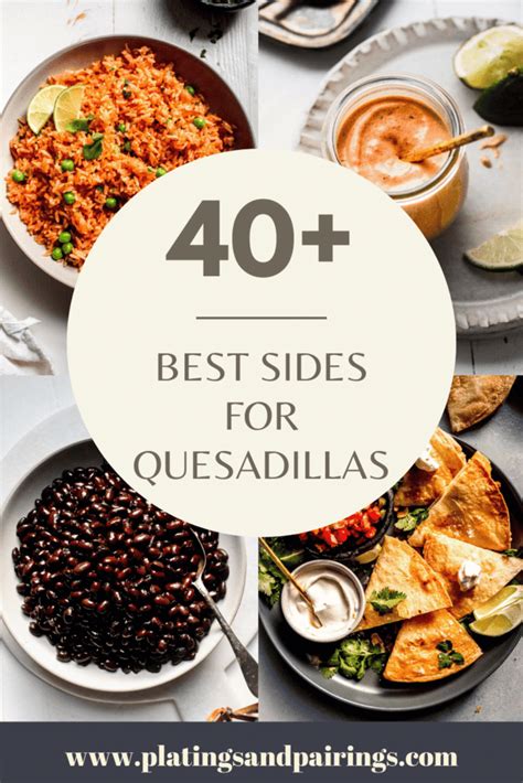 40+ BEST Sides for Quesadillas: Easy + Delicious