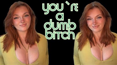 You Re A Dumb Bitch Homewreck Mesmerize Mind Fuck Goddess Worship